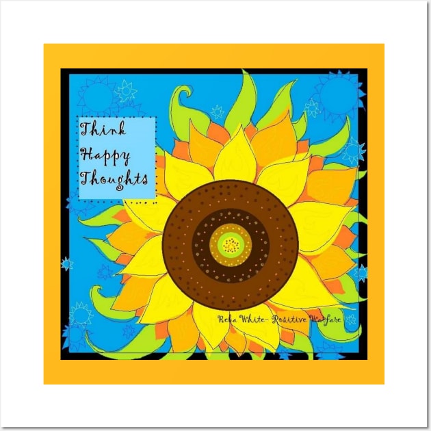 Think Happy Thoughts (sunflower) Wall Art by Positive Warfare